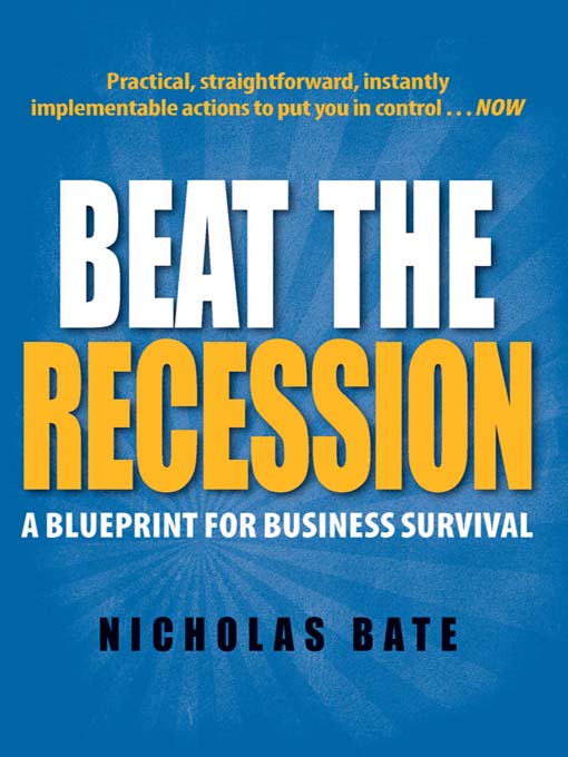 Title details for Beat the Recession by Nicholas Bate - Available